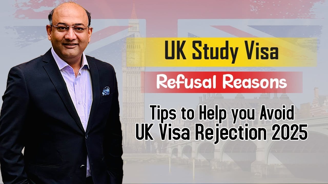 Study in UK | UK Study Visa Refusal Reasons | Tips to Help you Avoid UK Visa Rejection 2025