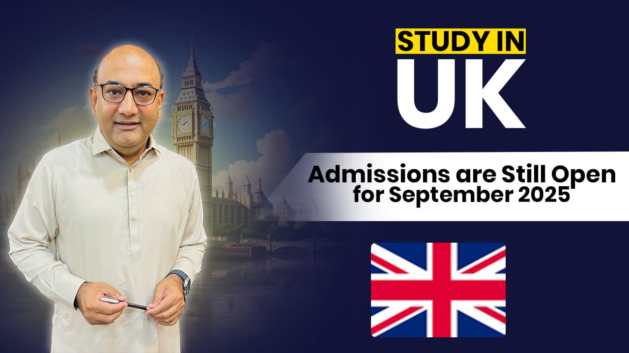 Study in the UK | September 2025 Admissions – Final Deadlines! Apply Now to Top Universities