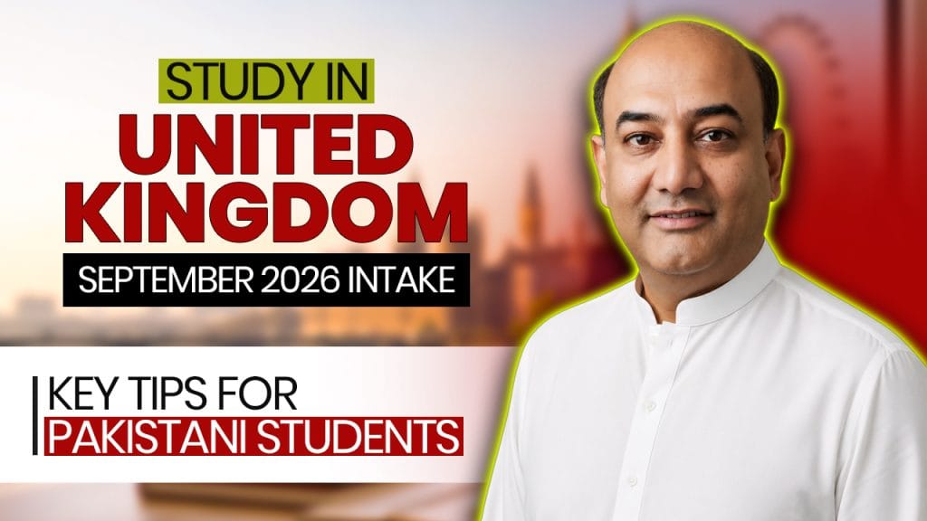 Study in UK September 2026 | Key Tips for Pakistani Students | International Student | Student Visa